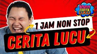 1 JAM CERITA LUCU NON STOP  PART 1 | Video Lucu Bikin Ngakak | Komedi Humor | @1001ceritalucu
