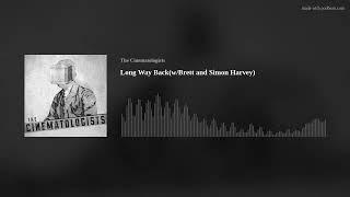 Long Way Back(w/Brett and Simon Harvey)