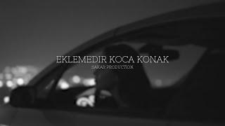 Sakar Prod - Eklemedir Koca Konak (ft.Ceza & Suzan Hacigarip)