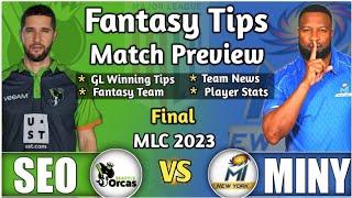 SEO vs MINY Final Dream11 Prediction, SEO vs MINY Dream11 Prediction, MLC Final Dream 11 Today Match