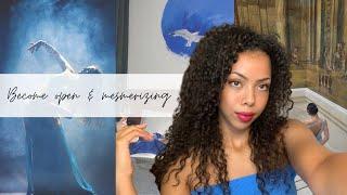 Level up your feminine energy | Become open & mesmerizing