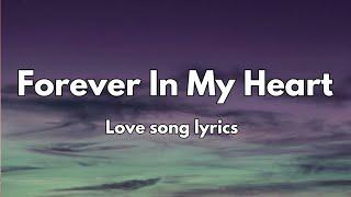 Forever In My Heart  Love Song (lyrics) |English Romantic song |