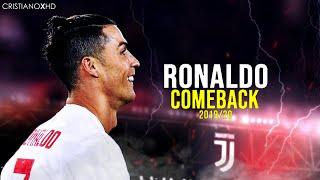 Cristiano Ronaldo - COMEBACK 2019/20 Skills & Goals