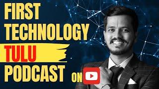 Tulu podcast about Technology, Job market and more