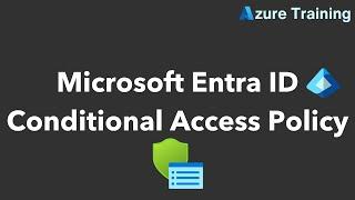 Create Conditional Access Policy in Microsoft Entra ID