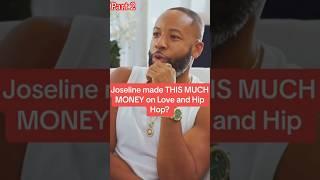 JOSELINE HERNANDEZ’S made Too Much Money On Love & Hip Hop Part 2