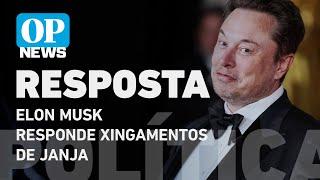 Elon Musk responde Janja: "Vão perder a próxima eleição" l O POVO NEWS