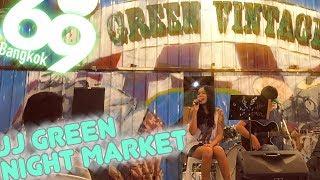 BANGKOK Chatuchak NIGHT MARKET -JJ Green Night Market -