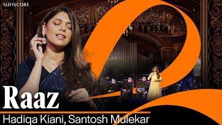 Raaz | Hadiqa Kiani | Santosh Mulekar | Sufiscore | Melodious Song 2024 | Budapest Symphony