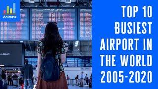 Top 10 Busiest Airports in The World | TIDA Animated Stat (2005-2020)