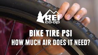 Bike Tire PSI: How Much Air Should You Put in Your Bike Tire? || REI