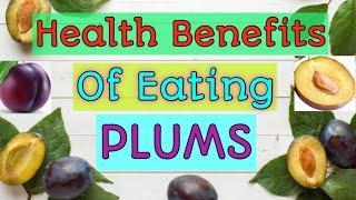 10 Wonderful Health Benefits Of Plum Fruit | Why You Should Eat Plums often | Healthy N Happy Life