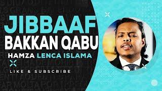 Jibbaaf bakkan qabu | Walaloo Hamza Lenca Islama