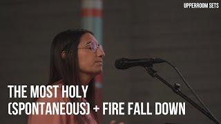 The Most Holy (Spontaneous) + Fire Fall Down | Upperroom Sets