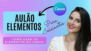  Como usar Elementos no Canva pelo celular | Aulão para Iniciantes