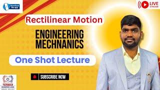 Lecture - 8 Rectilinear Motion Mechanics