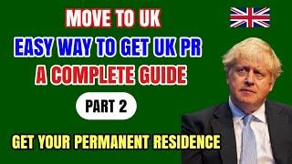 Easy Way To Get Uk Pr A Complete Guide|Uk Latest Immigration News|Move To Uk|Uk News