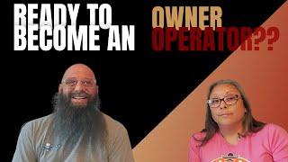 The Truth About Becoming an Owner-Operator: Are You Prepared?