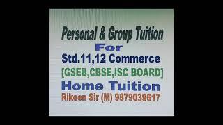 Personal and Group (Home)Tuition/PrivateTuition/Tutor/Teacher for class(Std)11,12 Com, B.Com.,B.B.A.