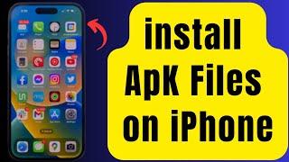 How to install APK files on iOS | How to install APK files in iPhone | iOS 17 | 2023 | Download APK