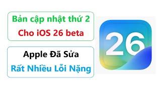 iOS 26 beta 2 update = Apple fixed a lot of serious bugs