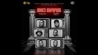 Big Bars Cypher - D-Ennay, Omar Burner, Keeny Ice, Yung Sabo, OB-Foreigner, King Milly-OfficialVideo