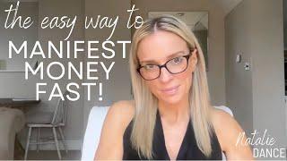 This is HOW to Manifest MONEY FAST!