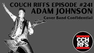 Ep  241 Adam Johnson (Cover Band Confidential)