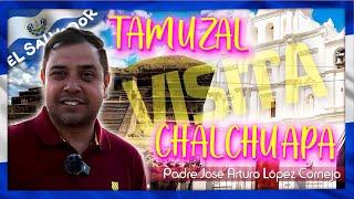 Aventura en Chalchuapa, El Salvador - Padre Arturo Cornejo