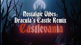 Castlevania: Symphony of The Night  (Dracula's Castle Remix)