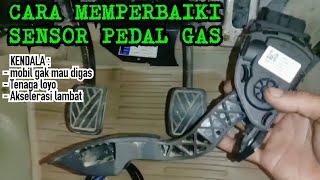 Cara memperbaiki sensor pedal gas mobil injeksi