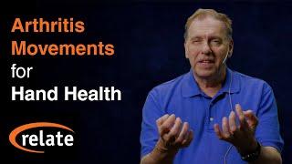 Arthritis Movements For The Hands with Rick Zanotti