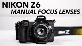 Nikon Z6 using Manual Focus lenses. Good or Bad?