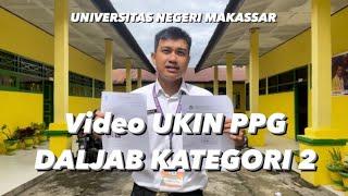 VIDEO UKIN PPG KATEGORI 2 PGSD UNM TAHUN 2022