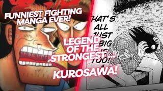 Why you should read "Legend of the strongest Kurosawa"