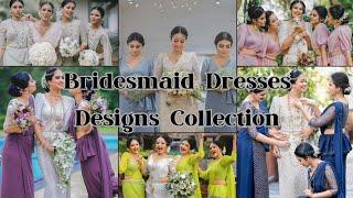 Sri Lankan Bridesmaid Dresses Designs Collection || Bridesmaid Dresses Designs  @AshiFashion