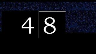 Divide 8 by 4 ,  remainder  . Division with 1 Digit Divisors . How to do