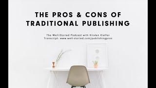 The Pros & Cons of Traditional Publishing