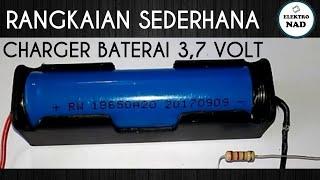 Rangkaian Charger baterai 3,7 Volt