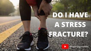 Do I Have A Stress Fracture?