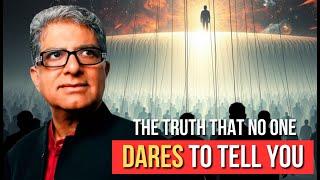 HUMANITY IS LIVING A BIG LIE | Deepak Chopra