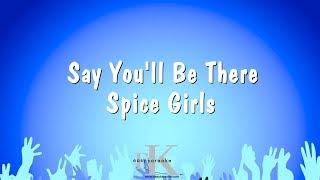 Say You'll Be There - Spice Girls (Karaoke Version)