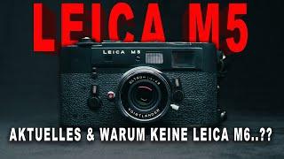 Leica M5 - Warum es keine Leica M6 wurde... & Aktuelles zum Kanal..!!