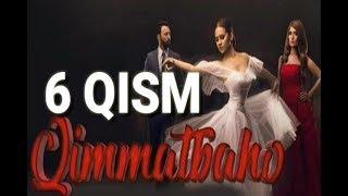 Qimmatbaho 6 qism ( O'zbek tilida ) Кимматбахо 6 Кисм