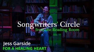 SongCircleCov I Jess Garside I For A Healing Heart