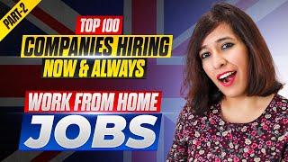 Top 100 UK Companies HIRING now for Work From Home Jobs | 3 Best Jobsites for Remote Jobs