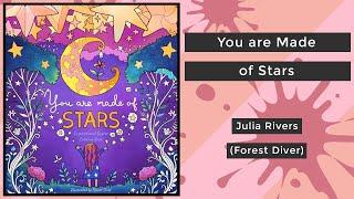 You are Made of Stars - Julia Rivers (Forest Diver) || Coloring Book Flip