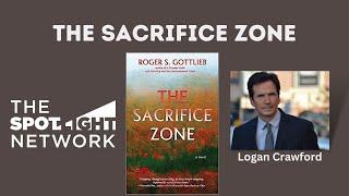 The Sacrifice Zone - on Spotlight with Logan Crawford