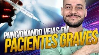 PUNÇÃO VENOSA em pacientes graves ou pacientes críticos