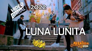 Aventuras Perú / Luna lunita / vídeo oficial / Tarpuy producciones 2022